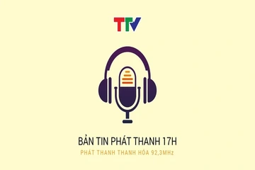 Bản tin Thời sự phát thanh 17h ngày 02/8/2026