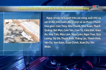 Cảnh báo lũ quét, sạt lở đất ở một số xã của Thanh Hóa