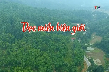 Ký sự miền sơn cước: Dọc miền biên giới