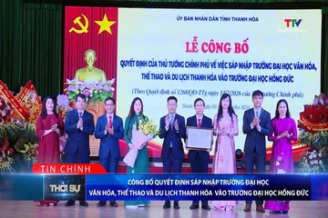 Công bố quyết định sáp nhập Trường ĐH Văn hóa, Thể thao và Du lịch TH vào Trường ĐH Hồng Đức