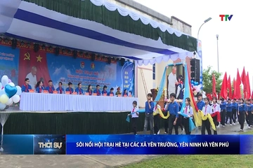 Sôi nổi hội trại hè tại các xã Yên Trường, Yên Ninh và Yên Phú