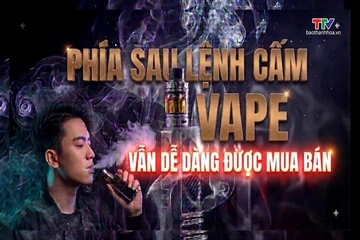 Phóng sự: Phía sau lệnh cấm - Vape vẫn dễ dàng được mua bán
