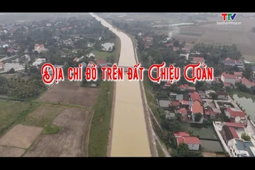Thanh Hóa - Đi để yêu: Địa chỉ đỏ trên đất Thiệu Toán