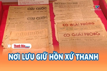 Bản tin Văn hóa ngày 26/8/2026: Nơi lưu giữ hồn xứ Thanh