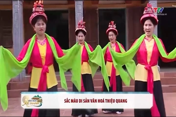 Văn hóa xứ Thanh ngày 29/8/2026 : Sắc màu di sản văn hóa Thiệu Quang