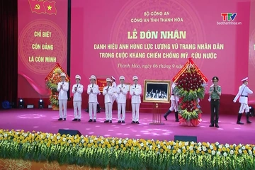 Công an Thanh Hóa phát huy truyền thống đơn vị anh hùng, “Quyết tâm gấp mười, hành động gấp trăm”