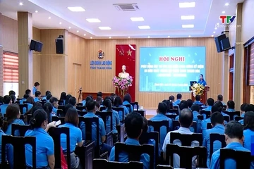 Phát động đợt cao điểm thi đua chào mừng 80 năm Công đoàn Thanh Hóa