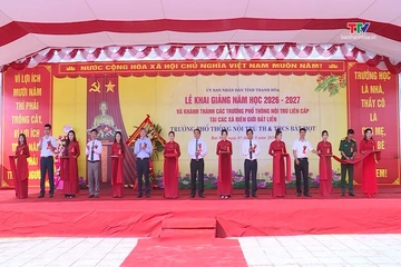 Lễ khai giảng và khánh thành Trường Phổ thông Nội trú liên cấp TH&THCS Bát Mọt