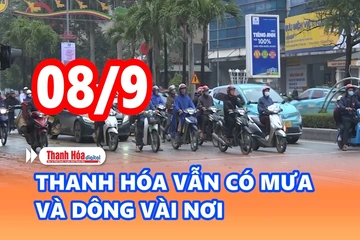 Cảnh báo thiên tai và thời tiết ngày 8/9/2026: Thanh Hóa vẫn cần chú ý mưa rào và dông vài nơi.