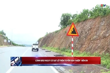 Cảnh báo nguy cơ sạt lở trên tuyến Vạn Thiện - Bến En
