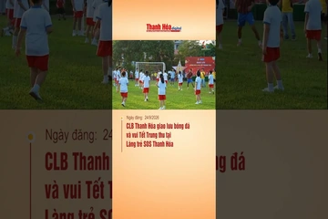 CLB bóng đá Thanh Hóa giao lưu bóng đá và vui Tết Trung thu tại Làng trẻ SOS Thanh Hóa