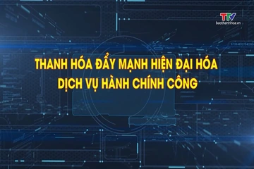 Phóng sự: Hiện đại hoá dịch vụ hành chính công