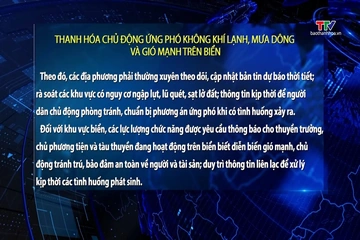 Thanh Hóa chủ động ứng phó không khí lạnh, mưa dông và gió mạnh trên biển