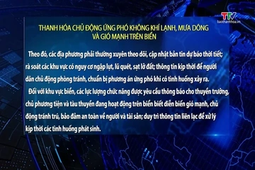Thanh Hóa chủ động ứng phó không khí lạnh, mưa dông và gió mạnh trên biển