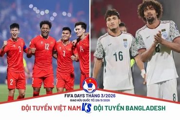 Tuyển Việt Nam chốt lịch đá giao hữu với Bangladesh; Champions League Xác định 16 anh tài
