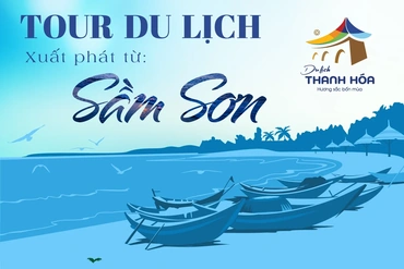 Các tour du lịch xuất phát từ Sầm Sơn