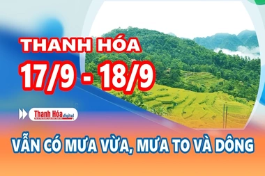 Dự báo thời tiết đêm 17 ngày 18/9: Thanh Hoá vẫn có mưa vừa đến mua to