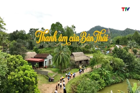 Phim tài liệu: Thanh âm của bản Thái