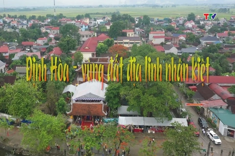 Đất và người Xứ Thanh: Định Hoà - vùng đất địa linh nhân kiệt
