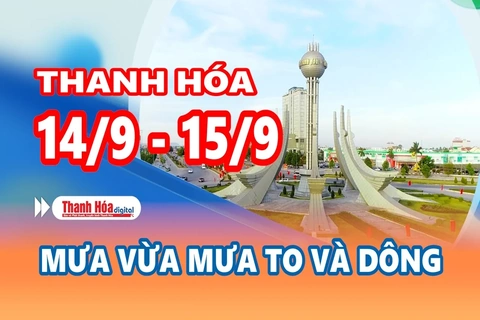 Dự báo thời tiết đêm 14 ngày 15/9: Thanh Hóa có mưa vừa đến mưa to và dông