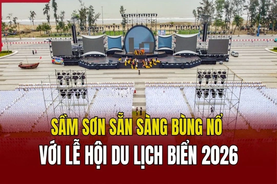 Sầm Sơn sẵn sàng bùng nổ với Lễ hội du lịch biển 2026