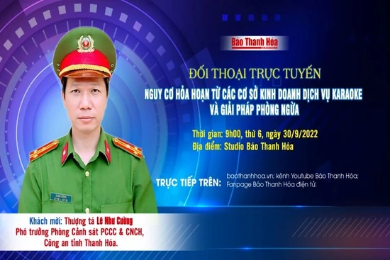 Đối thoại trực tuyến “Nguy cơ hỏa hoạn từ các cơ sở kinh doanh dịch vụ karaoke và giải pháp phòng ngừa”
