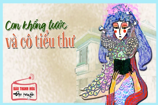[Radio] - Truyện ngắn: Con khổng tước và cô tiểu thư