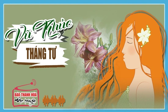 [Podcast] - Tản văn: Vũ khúc tháng tư
