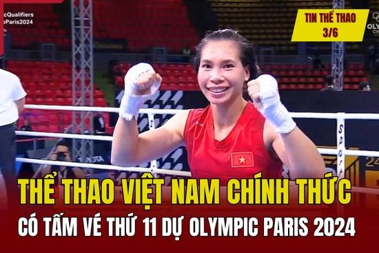Tin thể thao 3/6: Việt Nam có tấm vé thứ 11 dự Olympic Paris 2024; Mbappe chuẩn bị gia nhập Real Madrid