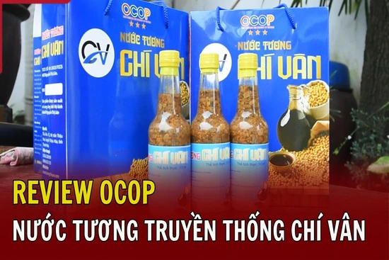 [REVIEW OCOP] Nước tương truyền thống Chí Vân