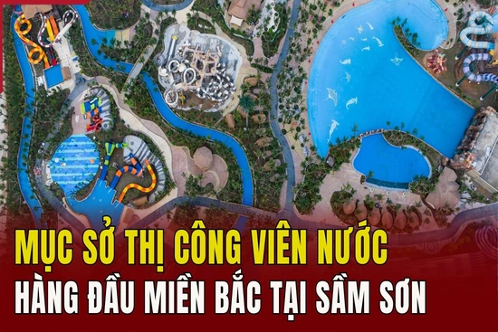 Mục sở thị công viên nước hàng đầu miền Bắc tại Sầm Sơn