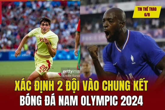 Tin thể thao 6/8: Xác định 2 đội vào chung kết bóng đá nam Olympic 2024