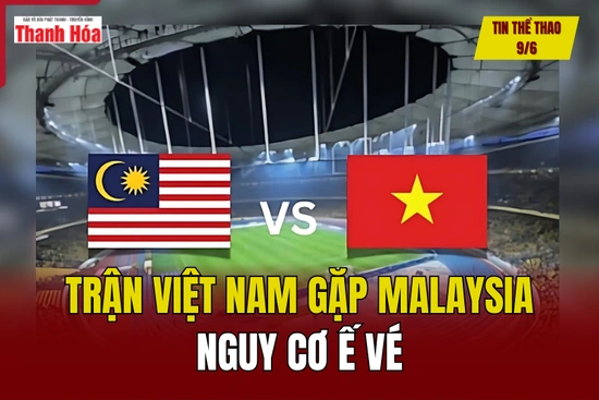 Tin thể thao 9/6: Trận Việt Nam gặp Malaysia nguy cơ ế vé