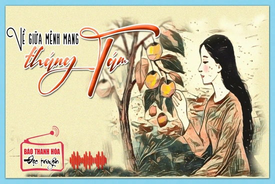 [Podcast Tản văn]: Về giữa mênh mang tháng Tám