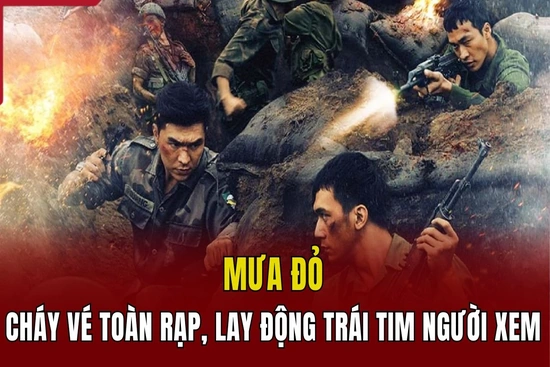 “Mưa Đỏ”: Cháy vé toàn rạp, lay động trái tim người xem