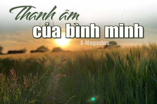 [E-Magazine]: Thanh âm của bình minh