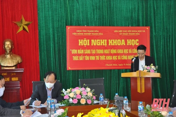 Hội thảo khoa học “Ươm mầm sáng tạo trong hoạt động khoa học và công nghệ, thúc đẩy tôn vinh tri thức khoa học và công nghệ tiêu biểu”