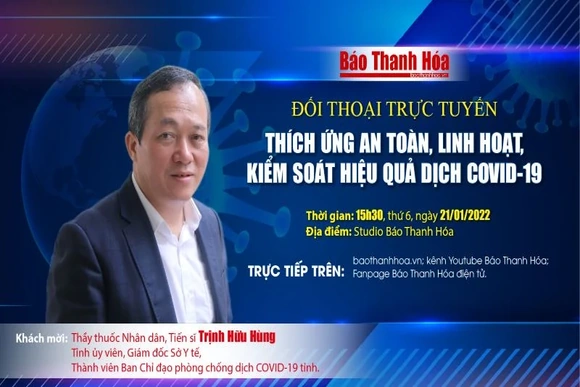 Đối thoại trực tuyến “Thích ứng an toàn, linh hoạt, kiểm soát hiệu quả dịch COVID-19”