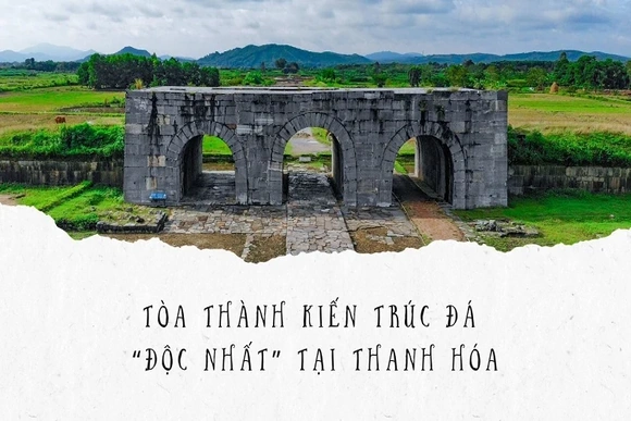 Tòa thành kiến trúc đá “độc nhất” tại Thanh Hóa