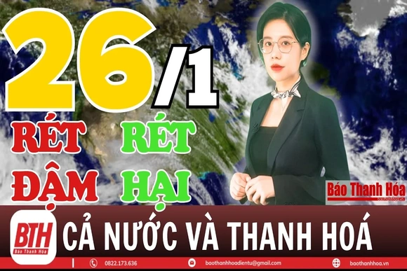 Thời tiết hôm nay, 26/1: Thanh Hoá tiếp tục rét đậm
