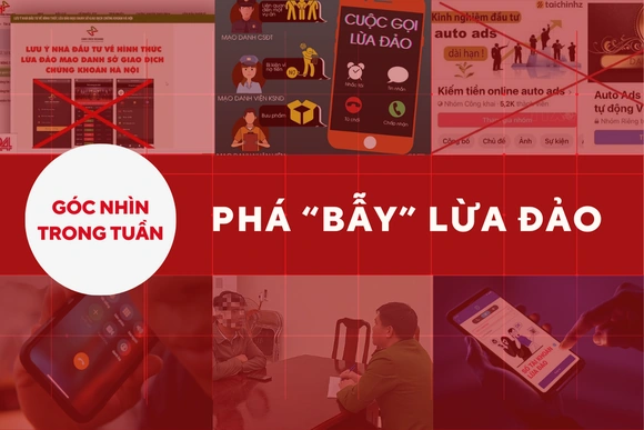 Góc nhìn: Phá “bẫy” lừa đảo
