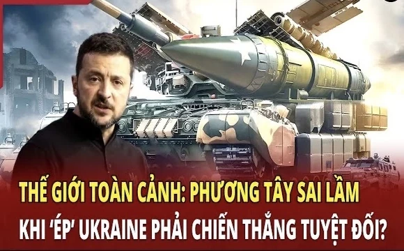 Thế giới toàn cảnh 25/6: Phương Tây sai lầm khi ‘ép’ Ukraine phải chiến thắng tuyệt đối?