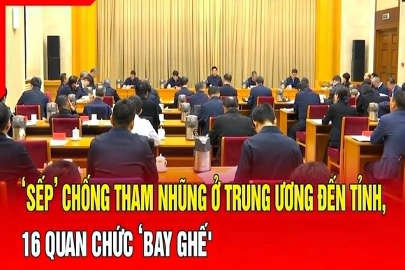 An ninh quốc tế 19/7: Trong vòng 40 ngày, 16 quan chức Giang Tô (Trung Quốc) “ngã ngựa”