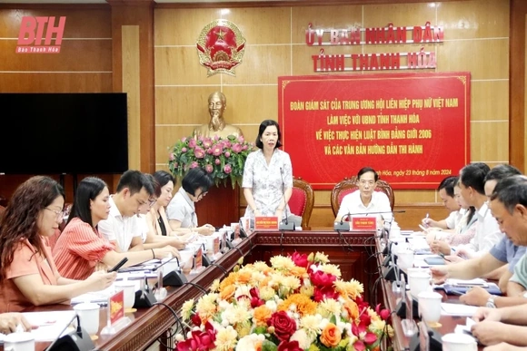 Đoàn giám sát của Trung ương Hội LHPN Việt Nam làm việc với UBND tỉnh Thanh Hóa về thực hiện Luật Bình đẳng giới