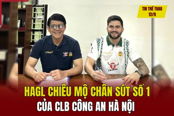 Tin thể thao 12/9: HAGL chiêu mộ chân sút số 1 của CLB Công an Hà Nội