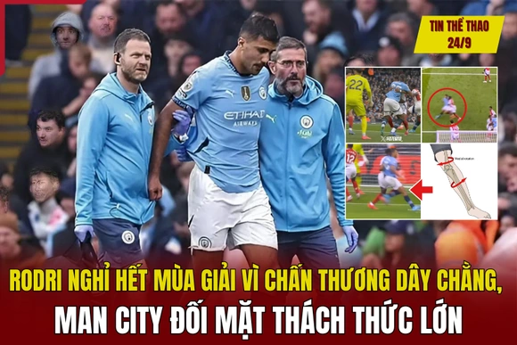 Tin thể thao 24/9: Rodri nghỉ hết mùa giải vì chấn thương dây chằng, Man City đối mặt thách thức lớn
