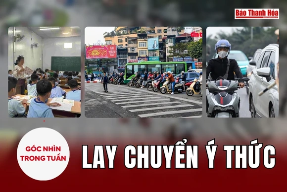 Góc nhìn: Lay chuyển ý thức