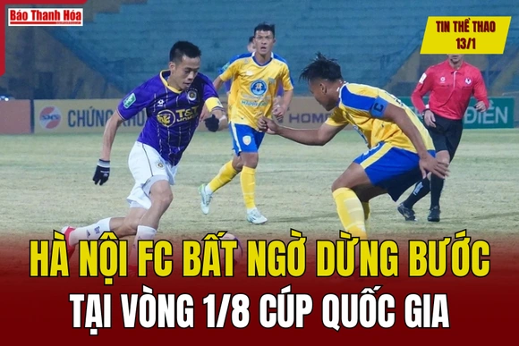 Tin thể thao 13/1: Hà Nội FC bất ngờ dừng bước tại vòng 1/8 Cúp quốc gia