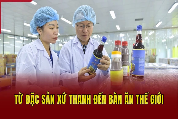 Từ đặc sản xứ Thanh đến bàn ăn thế giới
