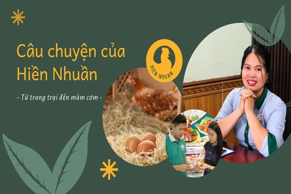 Từ trang trại đến mâm cơm – câu chuyện của Hiền Nhuần